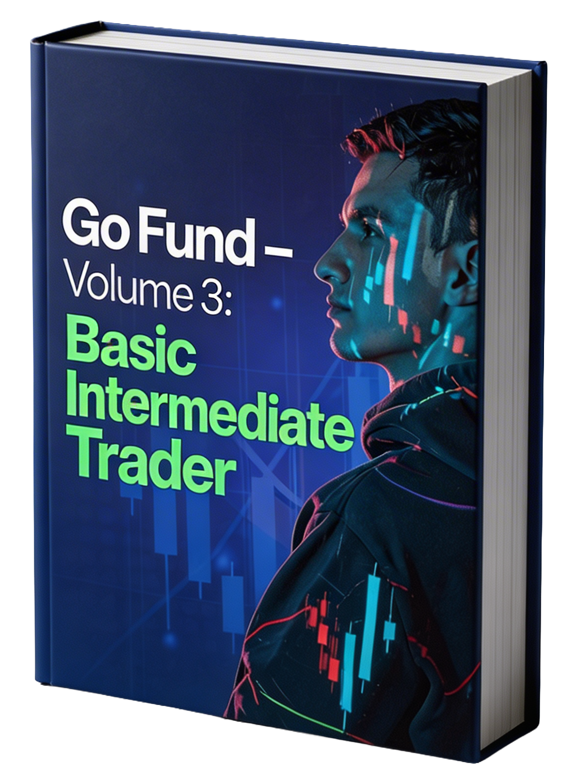 GoFund Volume 3: Basic Intermediate Trader