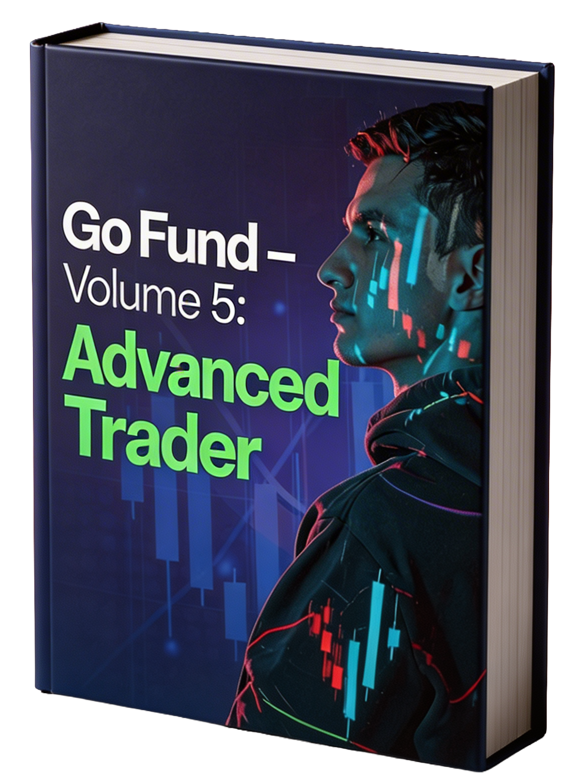 GoFund Volume 5: Advanced Trader